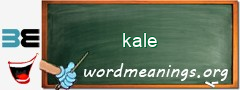 WordMeaning blackboard for kale